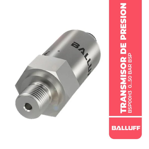 BSP00H3 TRANSMISOR DE PRESION 0...50 BAR BSP B050-DV004-A06A1A-S4, BALLUFF