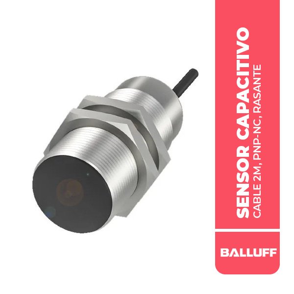 BCS00N3 SENSOR CAPACITIVO, M30, Ø30x65.5MM, CABLE 2M, PNP-NC, RASANTE, ALCANCE 2-15MM, 10-30VDC, IP67