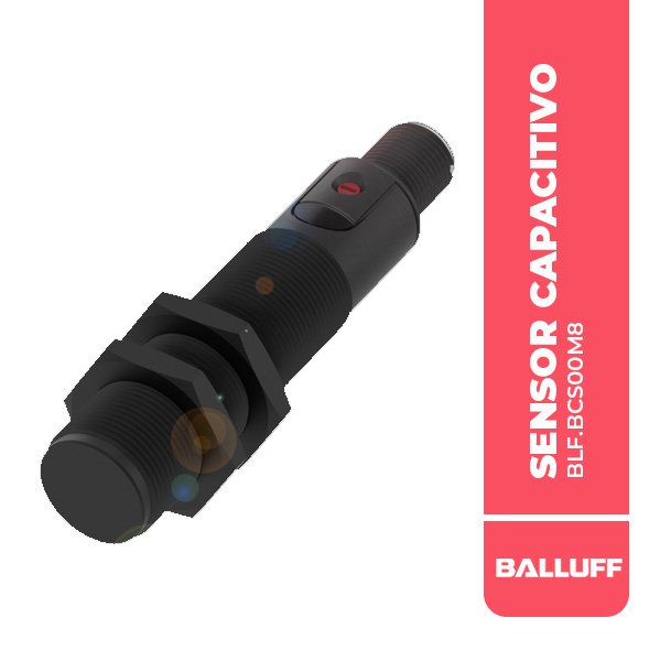BLF.BCS00M8 SENSOR CAPACITIVO M18, ALCANCE 1-8MM, CONECTOR M12 3P, PNP-NA, 10-30VDC, IP67, BALLUFF