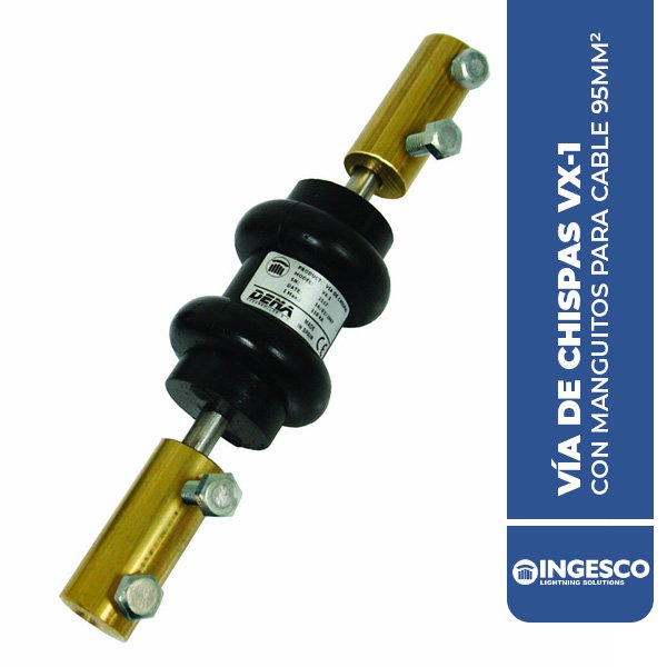 ING.116064 VÍA DE CHISPAS VX-1 CON MANGUITOS PARA CABLE 95MM², INGESCO